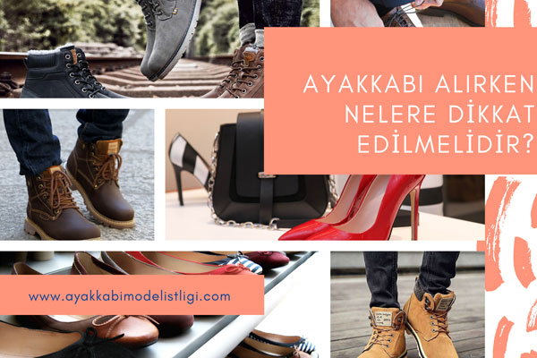 Ayakkabı Alırken Nelere Dikkat Edilir?